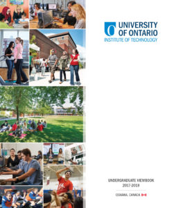 The cover of the 2017-2018 UOIT undergraduate viewbook, featuring a collage of images of campus life on the left side of the page. The right side of the cover is white, with the university logo and viewbook title.
